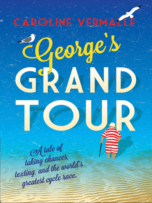 Title details for George's Grand Tour by Caroline Vermalle - Available